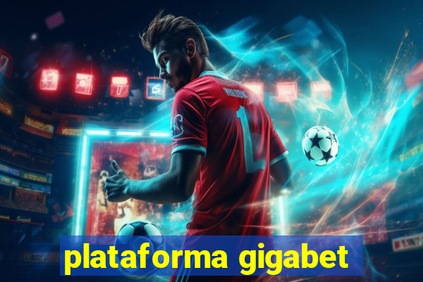 plataforma gigabet